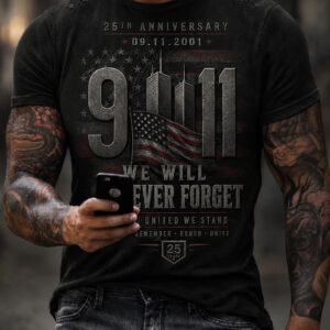 25th Anniversary 09 11 2001 T-Shirt We Will Never Forget Twin Towers Merch Gifts For Fans - Gypsysystersgift
