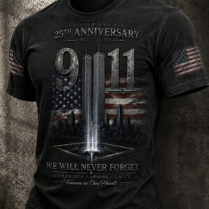 25th Anniversary 9 11 2001 911 T-Shirt We Will Never Forget Merch Gifts For Patriotic Dad - Gypsysystersgift