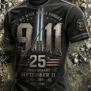 911 25th Anniversary Memorial T-Shirt Never Forget Tee Patriot Day Remembrance Gift - FZ