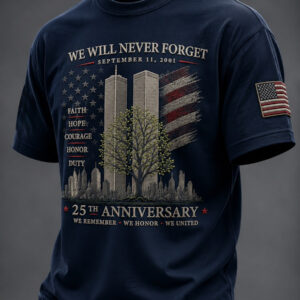 9/11 25th Anniversary We Will Never Forget T-Shirt September 11 Memorial Tee - FZ