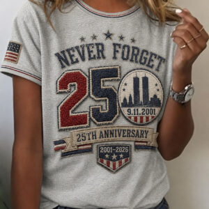 9/11 We Will Never Forget T-Shirt September 11 2001-2026 Apparel Gift For Women - FZ