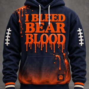 Bears Football Merch I Bleed Bear Blood Hoodie Gameday Presents For Football Lovers - FZ