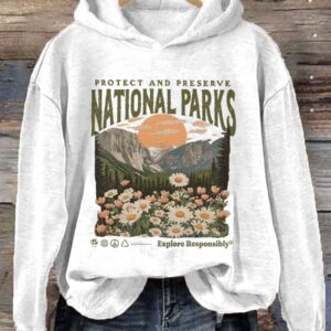 National Parks Hoodie Protect And Preserve Clothing Gift For Women - Gypsysystersgift
