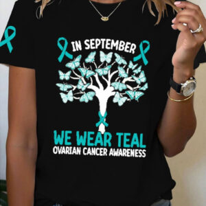 Women's Ovarian Cancer In September T-Shirt Ovarian Cancer Survivor Tee Gift For Mom - Gypsysystersgift