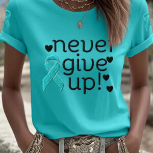 Women's Ovarian Cancer Never Give Up T-Shirt Ovarian Warrior Apparel Gift For Her - Gypsysystersgift
