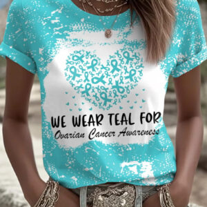 Women's Ovarian Cancer We Wear Teal For T-Shirt Ovarian Cancer Survivor Clothes Gifts - Gypsysystersgift