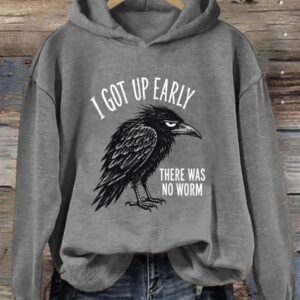 Worm Humor Hoodie I Got Up Early There Was No Worm Clothes Gift For Her - Gypsysystersgift