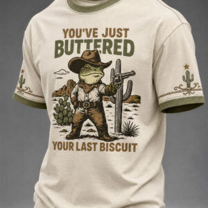You've Just Buttered Your Last Biscuit T-Shirt Frog Loves Apparel Gift For Her - Gypsysystersgift